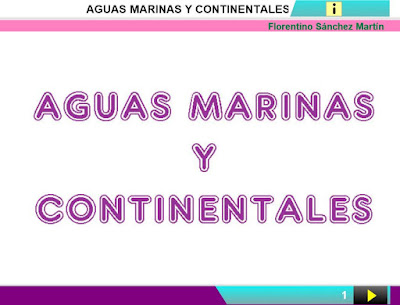 http://www.ceiploreto.es/sugerencias/cplosangeles.juntaextremadura.net/web/curso_4/sociales_4/aguas_marinas_continentales_4/aguas_marinas_continentales_4.html