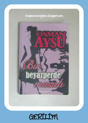 osman aysu bir beyazperde masali gerilim 1