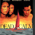 Dead Calm/Ölüm Sessizliği