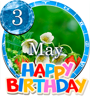 May 3 Birthday Horoscope