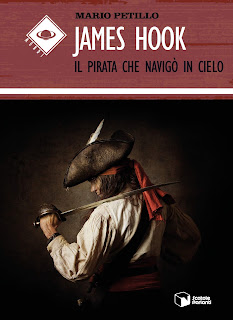 SEGNALAZIONE James Hook, il pirata che navigò il cielo - Mario Petillo