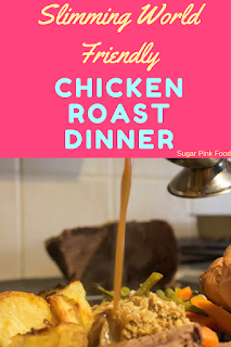 chicken roast dinner slimming  world recipe