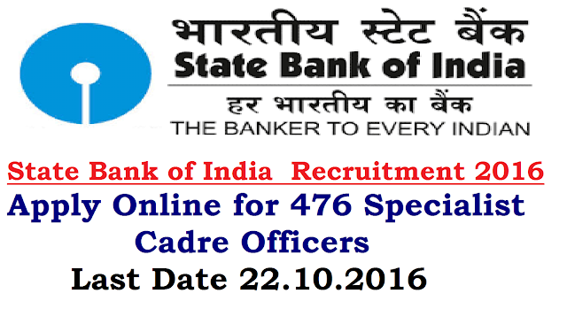 SBI 476 Specialist Officers Recruitment 2016 Apply Online |State Bank of India (SBI) invites online application forms from young professionals for recruitment of the posts of Specialist Cadre Officers On Regular And Contract Basis.Online Applications for SBI Specialist Cadre Officers in State Bank of India sbi-476-specialist-officers-recruitment-state-bank-of-india-apply-for-online-test SBI 476 Specialist Officers Recruitment 2016 Apply Online |State Bank of India (SBI) invites online application forms from young professionals for recruitment of the posts of Specialist Cadre Officers On Regular And Contract Basis.Online Applications for SBI Specialist Cadre Officers in State Bank of India sbi-476-specialist-officers-recruitment-state-bank-of-india-apply-for-online-test