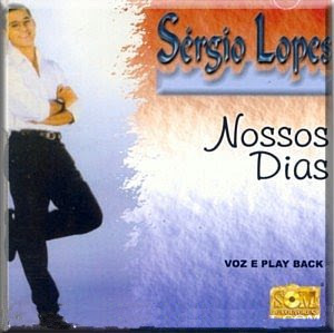 Sérgio Lopes - Nossos Dias 1990