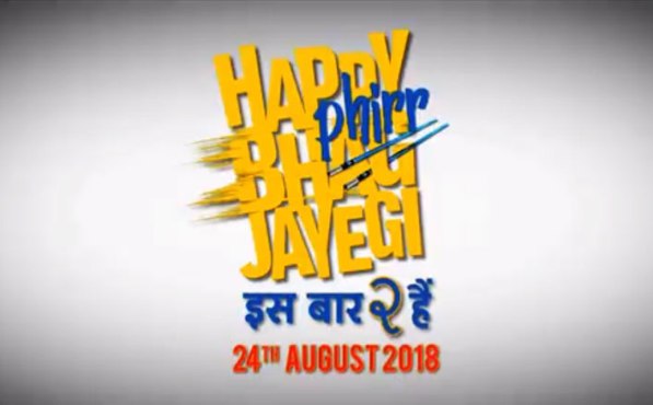 full cast and crew of movie Happy Phirr Bhag Jayegi 2018 wiki Happy Phirr Bhag Jayegi story, release date, Happy Phirr Bhag Jayegi – wikipedia Actress poster, trailer, Video, News, Photos, Wallpaper