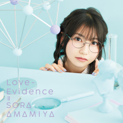 [Single] Sora Amamiya – Love-Evidence (2022.05.11/Flac/RAR)