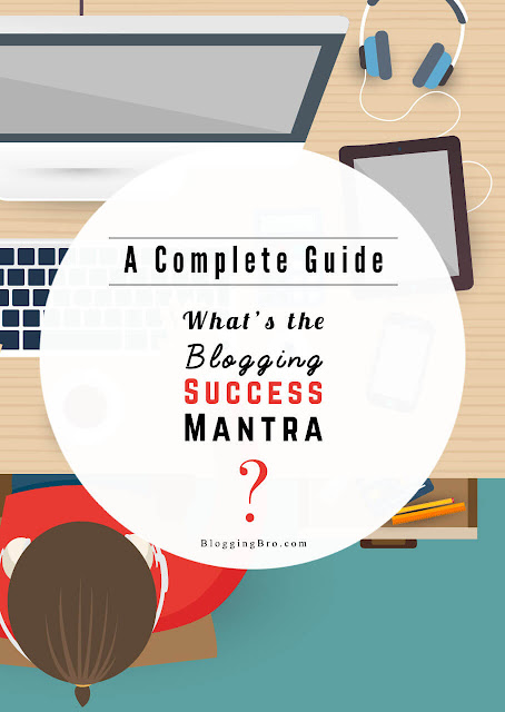 BloggingBro-Success-Mantra-Guide