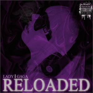Lady Gaga Reloaded 2010