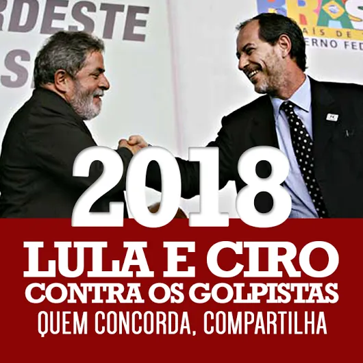 Resultado de imagem para lula e ciro gomes 2018