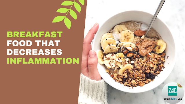 The best Breakfast Food That Decreases Inflammation