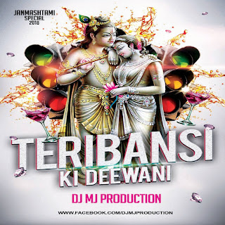 Teri Bansi Ki Deewani Dj Mj Production