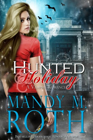 Hunted Holiday by Mandy M. Roth