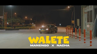 VIDEO | Manengo Ft. Nacha – Walete (Mp4 Video Download)