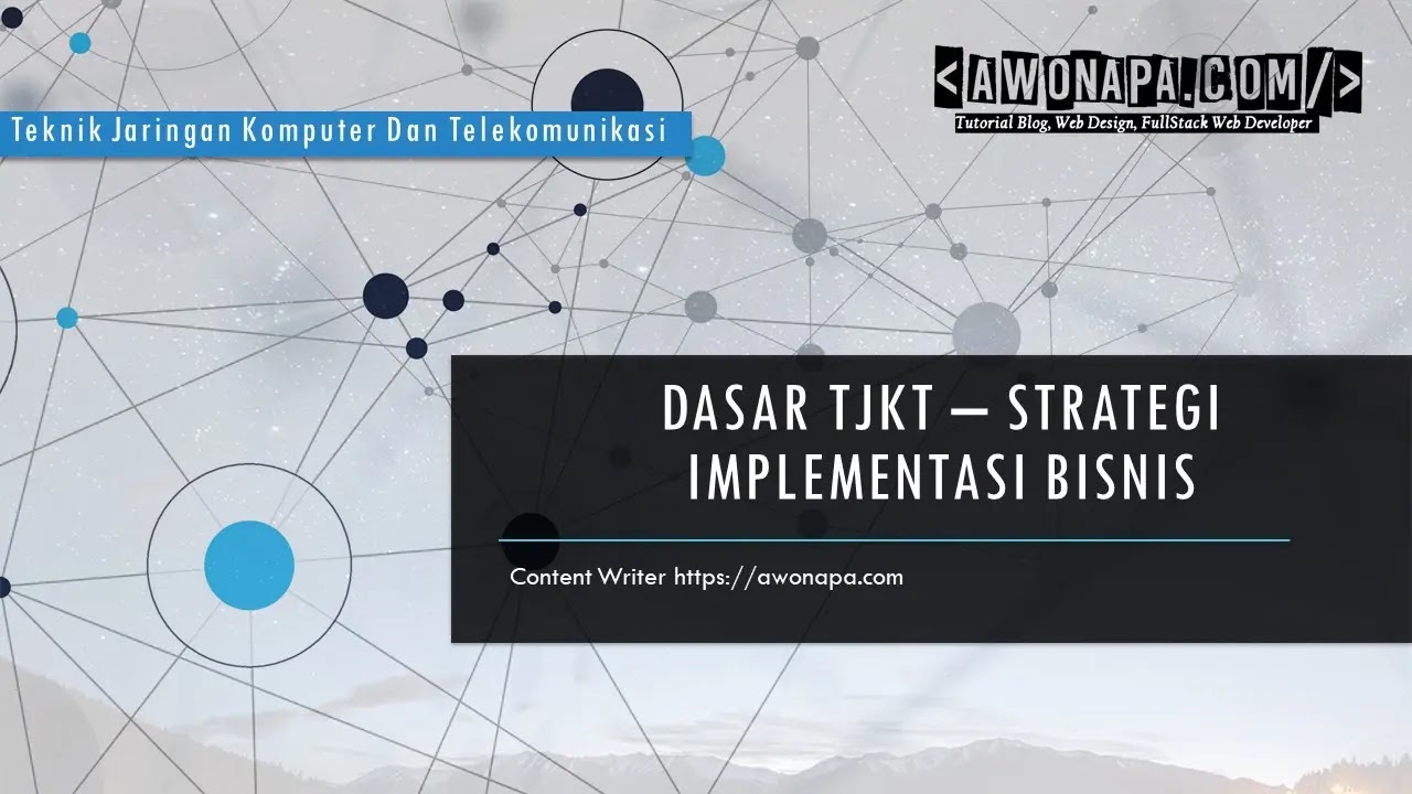 Strategi Implementasi Bisnis TJKT