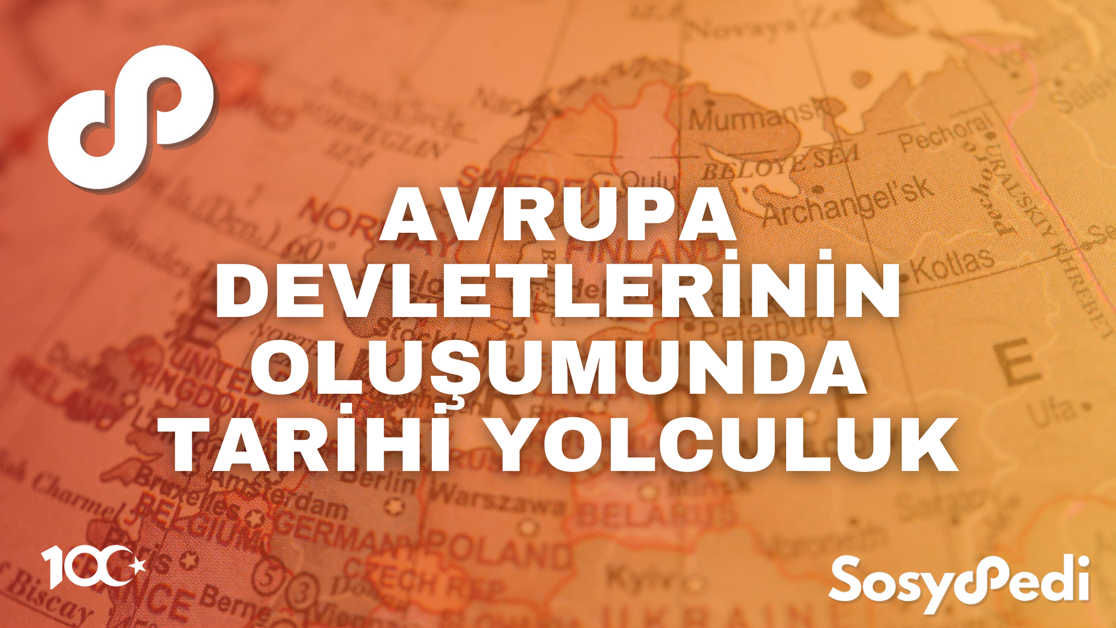 Avrupa Devletlerinin Oluşumunda Tarihi Yolculuk