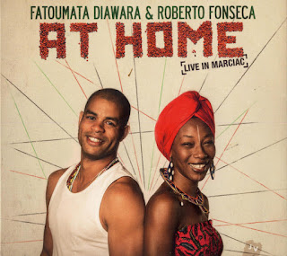 Fatoumata Diawara Roberto Fonseca “At Home”(Live In Marciac) 2015 Malian Cuban Afro Cuban,Latin Jazz,Afro Jazz.