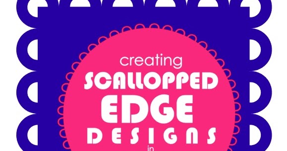 How to Make Scalloped Edge Designs in Silhouette Studio (Part 1: Scalloped  Squares) - Silhouette School