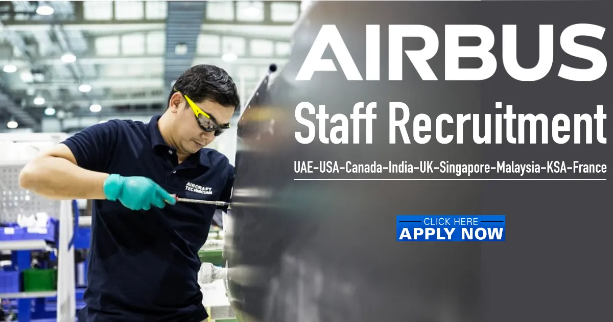 Airbus Careers | Airbus Jobs UAE-USA-Canada-India-UK-Singapore-Malaysia-KSA