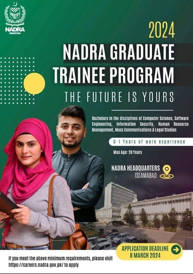  Graduate Trainee Program 2024 at Nadra Headquarters, Islamabad