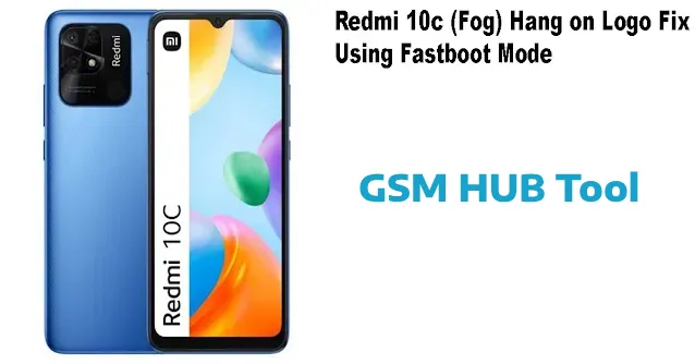 Fixing Redmi 10c (Fog) Hang on Logo Issue Using Fastboot Mode