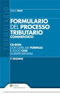 Formulario del processo tributario commentato. Con CD-ROM