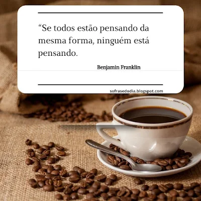 Frase do Dia - 11 de Setembro - Benjamin Franklin