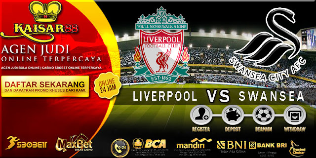 PREDIKSI TEBAK SKOR JITU LIGA INGGRIS LIVERPOOL VS SWANSEA 27 DESEMBER 2017