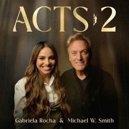 Baixar Música Gospel Acts 2 Gabriela Rocha Michael W. Smith