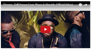 Timaya ft Phyno & Olamide – Telli Person (Video/Audio)