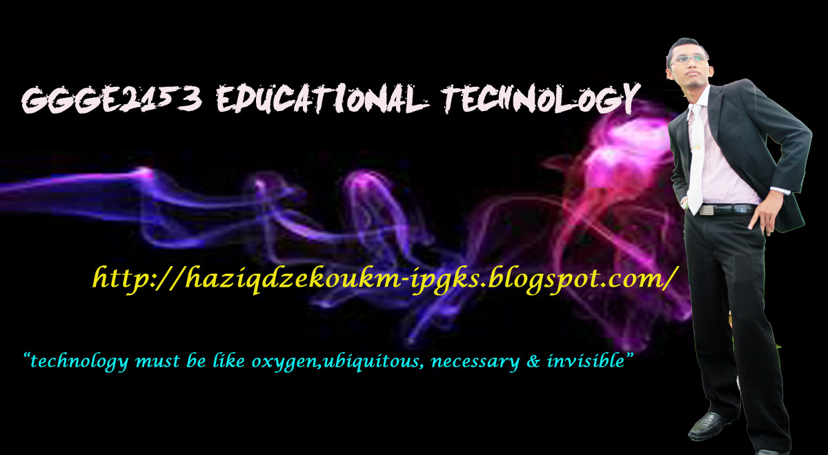 GGGE2153 (Teknologi Pendidikan)