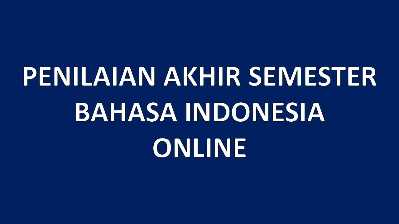 PAS Online Bahasa Indonesia Kelas 10