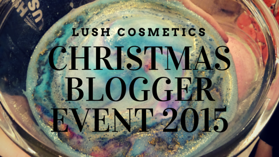  http://www.beautyandtheboy.com/2015/10/lush-christmas-blogger-event-2015.html