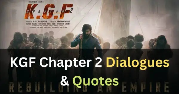 top kgf chapter 2 movie dialogues - read and share best quotes, instagram captions bios and shayari from kgf chapter 2 movie.