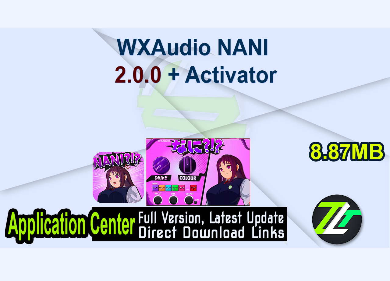 WXAudio NANI 2.0.0 + Activator