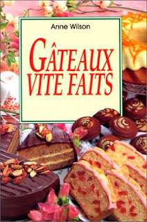 Anne Wilson - Gâteaux Vite Faits