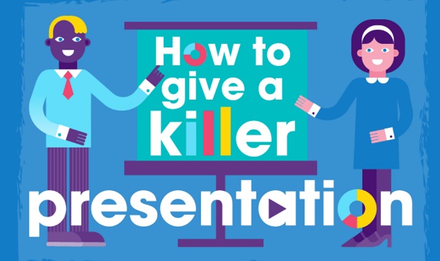 How to Give a Killer Presentation 