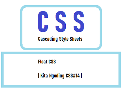 Float CSS | Kita Ngoding CSS#14 |