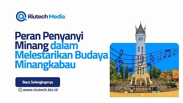 Peran Penyanyi Minang Melestarikan Budaya Minangkabau