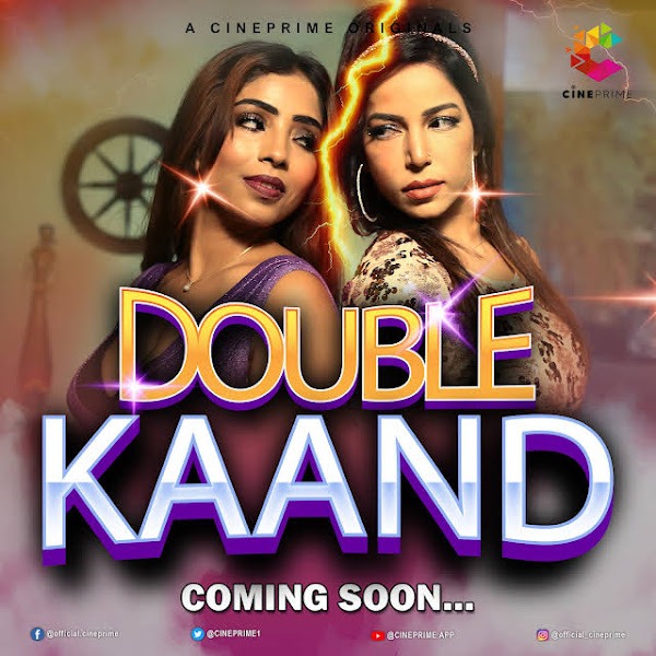 Double Kaand Web Series on OTT platform  CinePrime - Here is the  CinePrime Double Kaand wiki, Full Star-Cast and crew, Release Date, Promos, story, Character.
