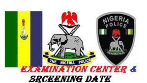 Nigerian Police Force 2018/2019 | Examination Centers, Screening date Are Out