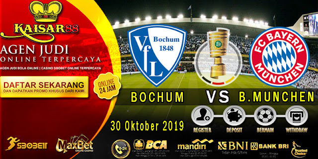 Prediksi Bola Terpercaya Liga German Cup Bochum vs Bayern Munchen 30 Oktober 2019