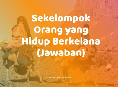 Sekelompok Orang Yang Hidup Berkelana