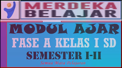 Modul Ajar Kurikulum Merdeka Kelas 1 Semester Ganjil-Genap