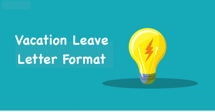 Vacation Leave Letter Format 2022 | Vacation Leave Application 2022