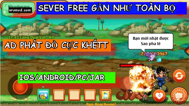 NRO lậu mới Sever Test Free toàn bộ AD phát đồ cực bá Có Full mod IOS Android PC Jar Để anh em chiến