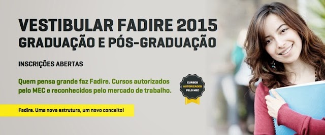 Vestibular FADIRE 2015.2 está com inscrições abertas