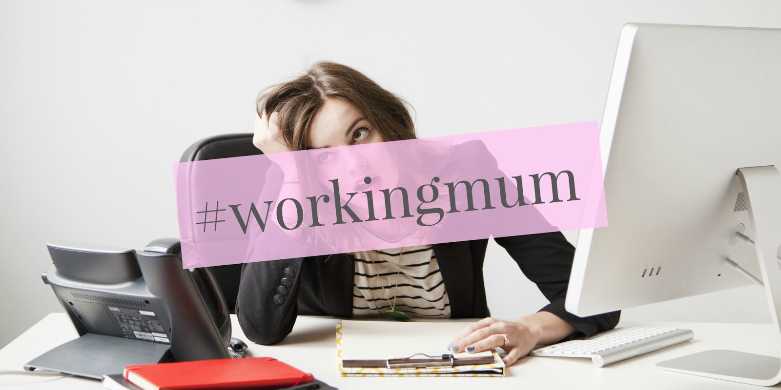 The Realities of Returning to Work as a Mum