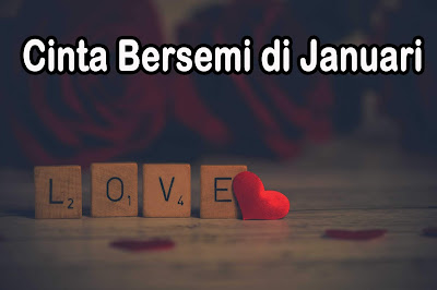 puisi cinta bersemi di Januari