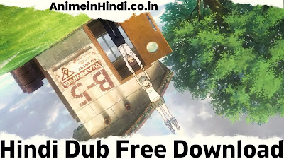 Patema Inverted Hindi Dubbed 480p, 720p, 1080p Full Movie Free Download