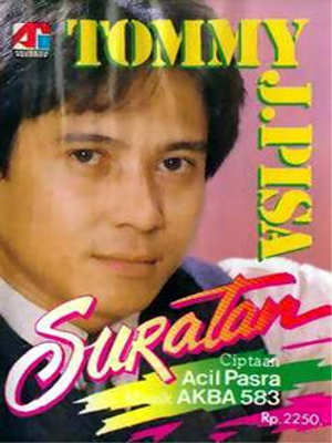 Tommy J Pisa - Suratan (1987) ~ Musikindo99